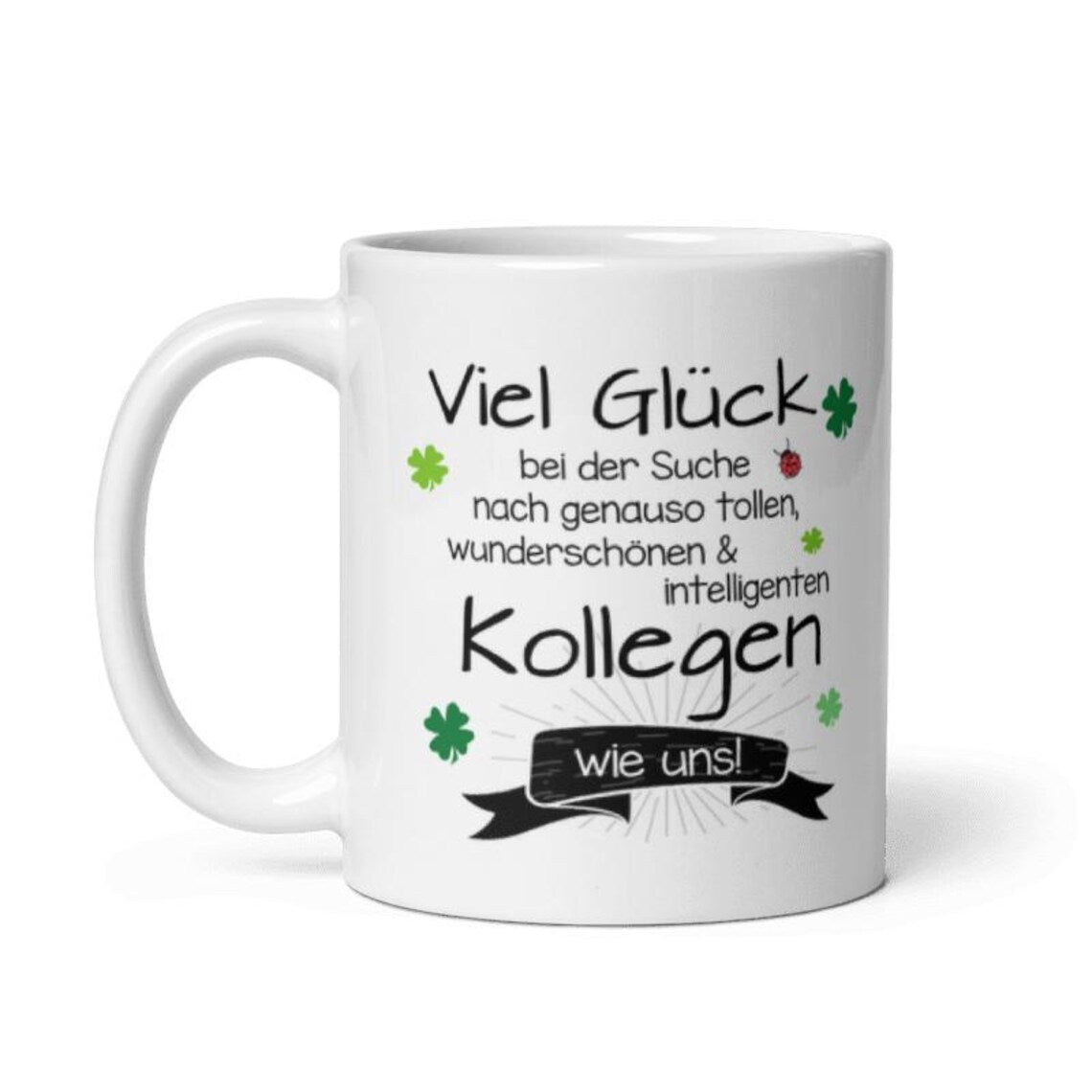 Tasse / Viel Glück bei der Suche - Kollegen