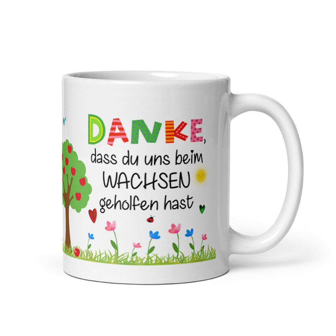 Tasse / Danke, dass du uns beim Wachsen geholfen hast