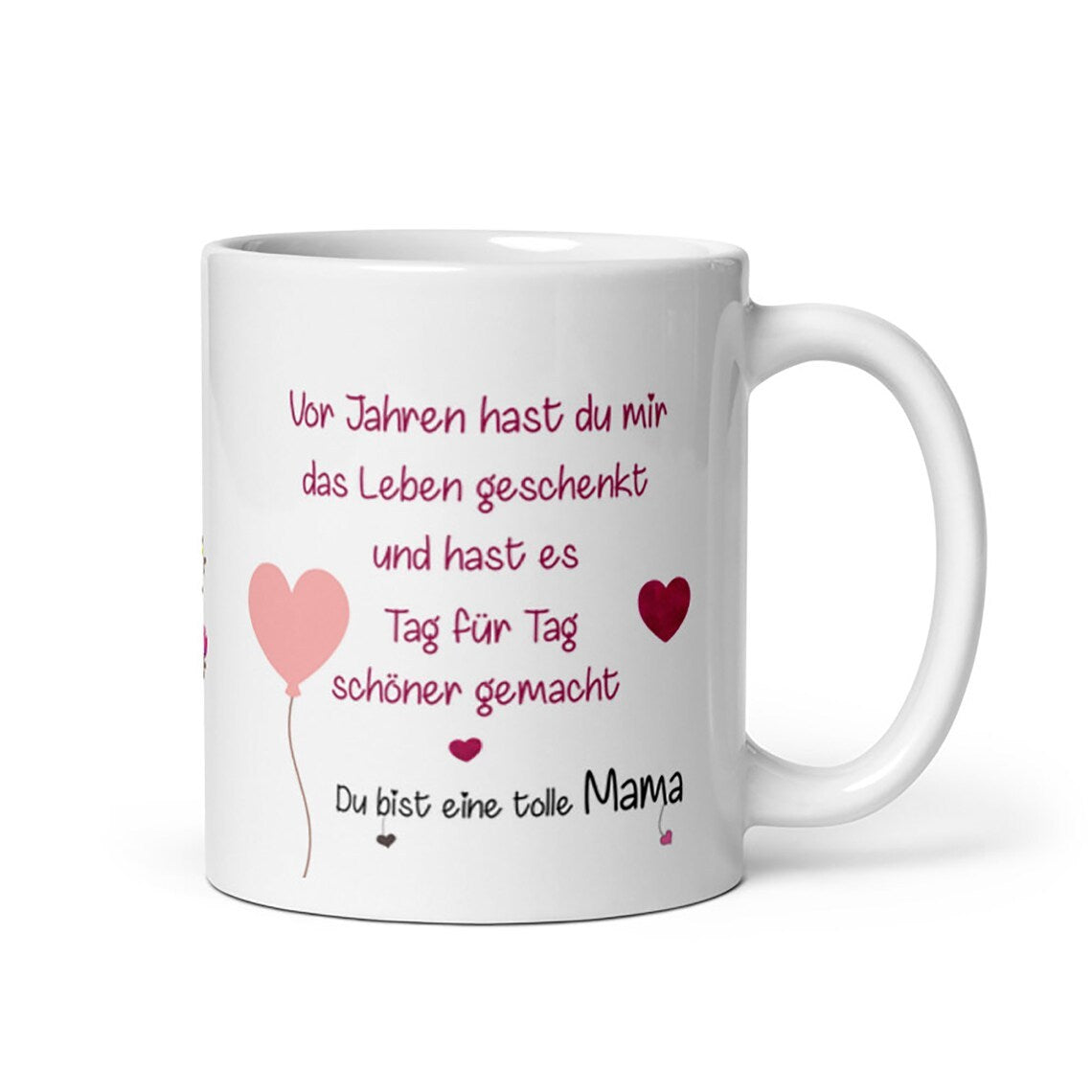Tasse / Mama - Vor Jahren hast du MIR das Leben geschenkt