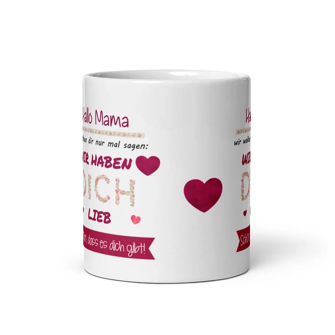 Tasse / Hallo Mama - WIR haben dich lieb