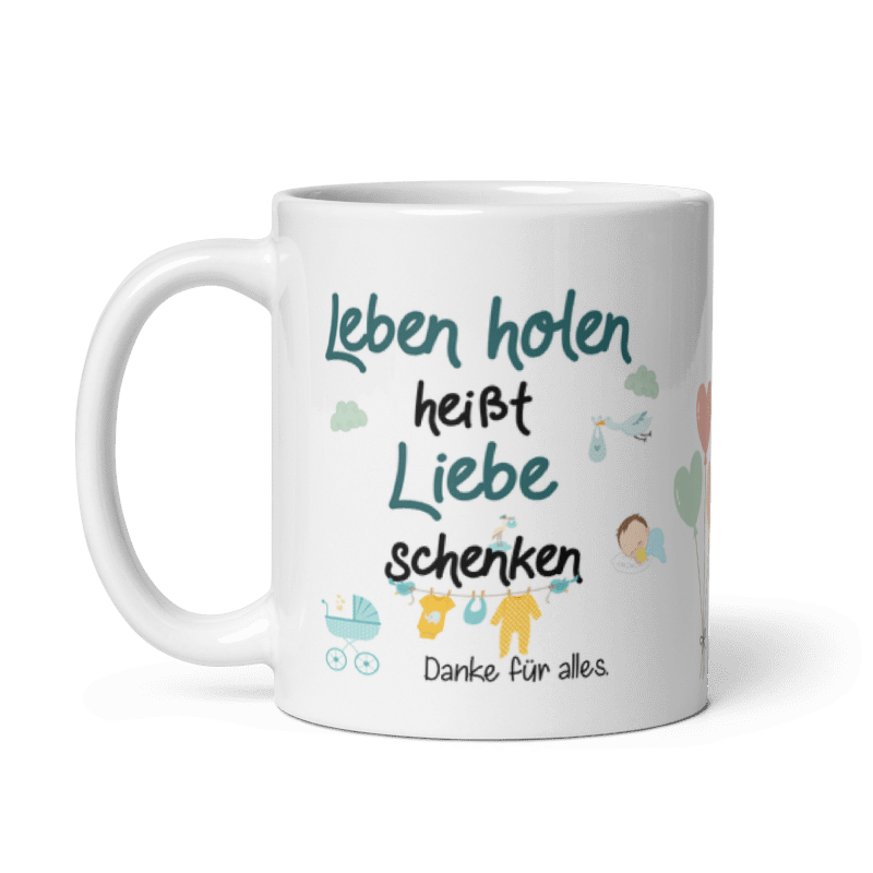 Tasse / Leben holen heißt Liebe schenken (JUNGE) - Hebamme
