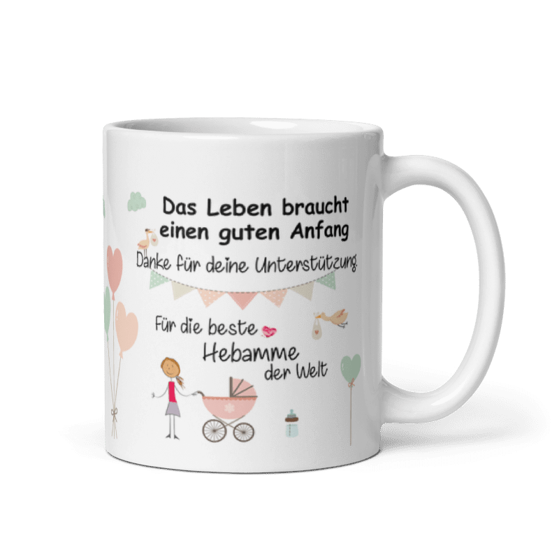 Tasse / Das Leben braucht einen guten Anfang (MÄDCHEN) - Hebamme