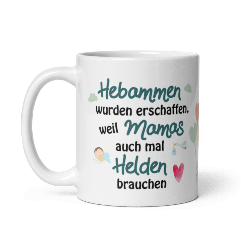 Tasse / Hebammen wurden erschaffen, weil Mamas auch mal Helden brauchen