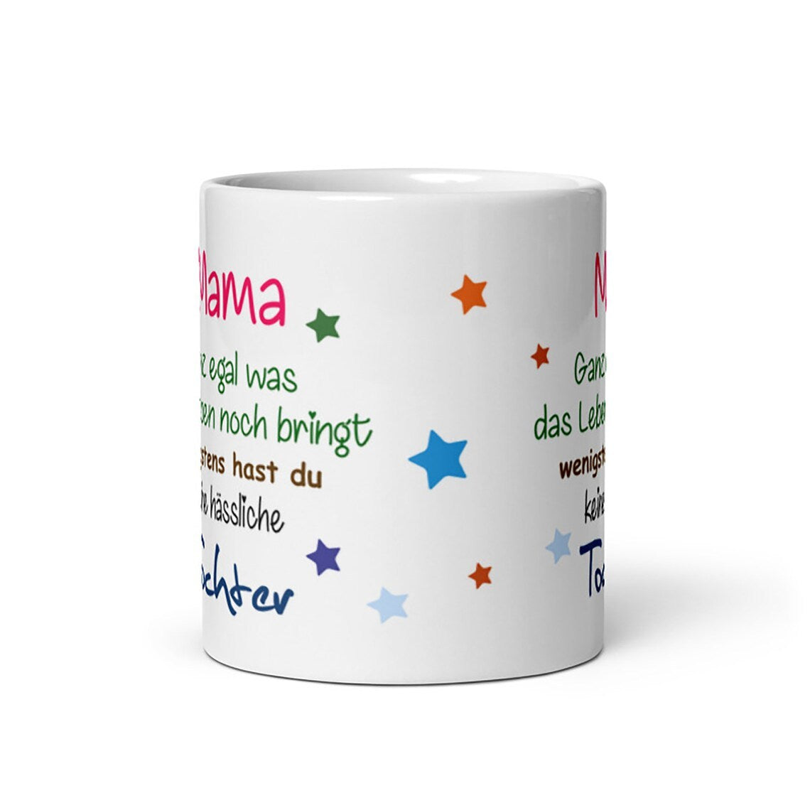 Tasse / Mama ganz egal was das Leben noch bringt - Tochter