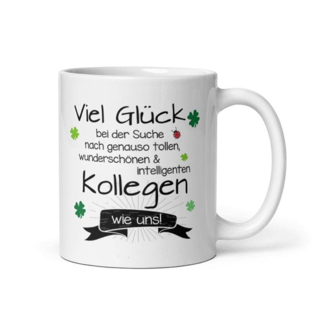 Tasse / Viel Glück bei der Suche - Kollegen