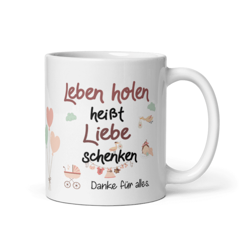 Tasse / Leben holen heißt Liebe schenken (MÄDCHEN) - Hebamme